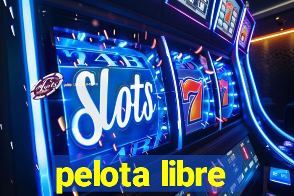 pelota libre